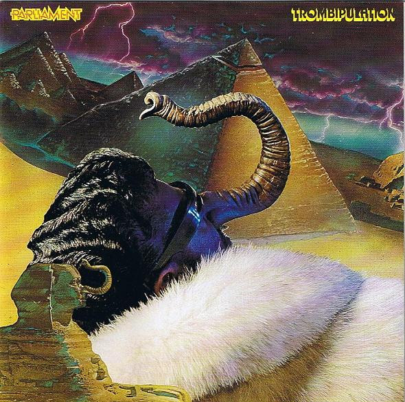 Parliament – Trombipulation (1990, CD) - Discogs