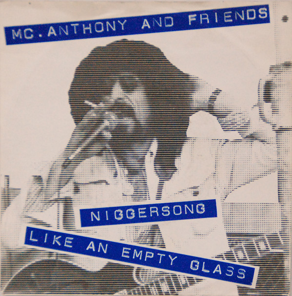 Niggersong / Like An Empty Glass