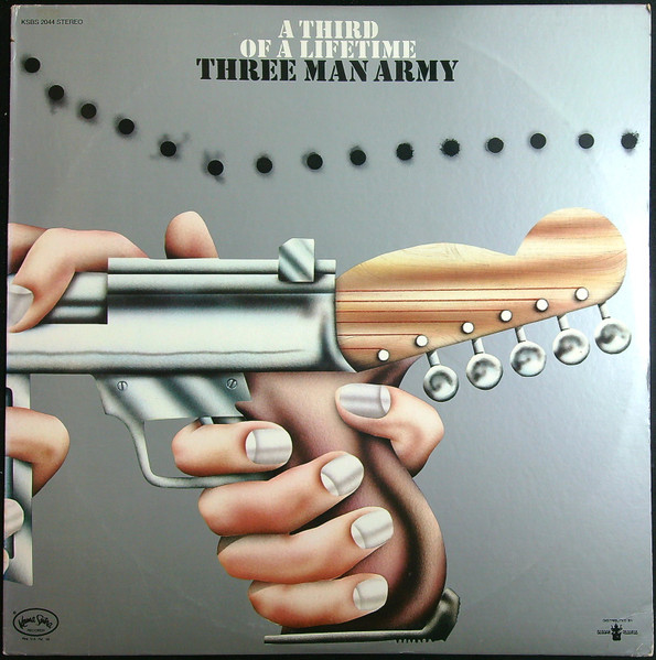 Three Man Army – A Third Of A Lifetime (1973, Sonic Pressing, Vinyl