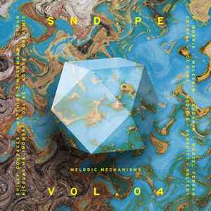Various - SND.PE Vol. 04 : Melodic Mechanisms album cover