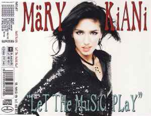 Mary Kiani - Let The Music Play