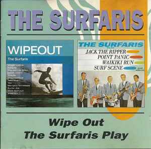 The Surfaris – Wipe Out / The Surfaris Play (1999, CD) - Discogs