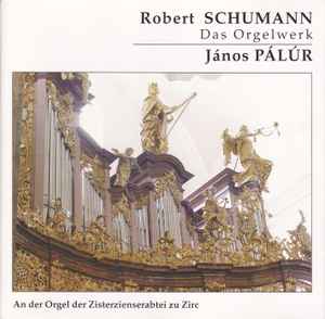 Robert Schumann - Das Orgelwerk album cover
