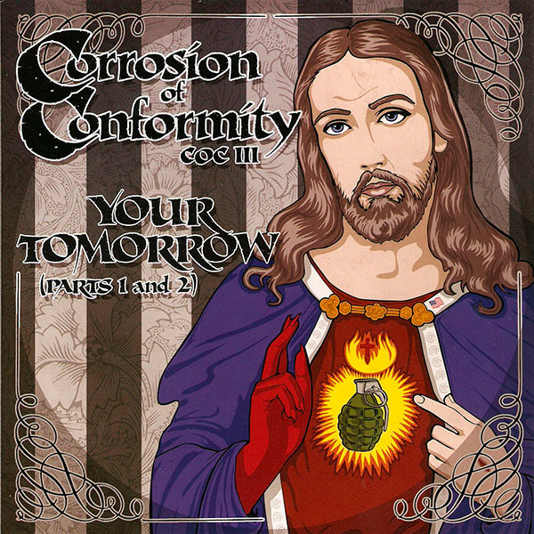 Corrosion Of Conformity COC III – Your Tomorrow (Parts 1 And 2