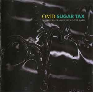 Orchestral Manoeuvres In The Dark - Sugar Tax album cover