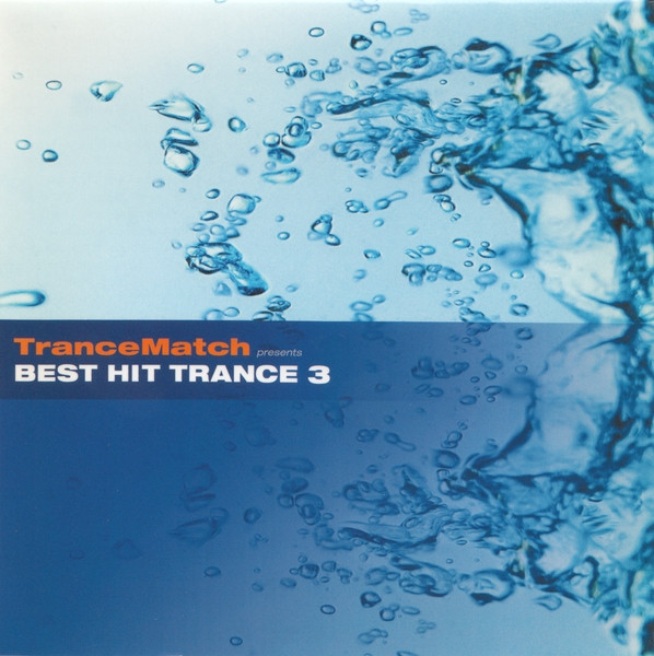 TranceMatch Presents Best Hit Trance 3 (2001, CD) - Discogs