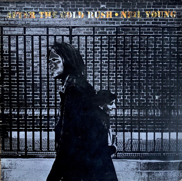 Neil Young – After The Gold Rush (1977, Gatefold, Vinyl) - Discogs