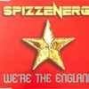 Spizzenergi - We're The England