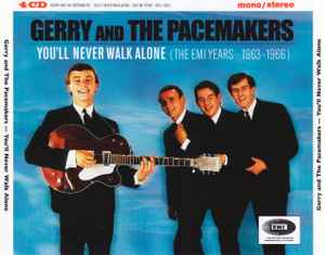 Gerry & The Pacemakers - You'll Never Walk Alone (The EMI Years 1963-1966) album cover
