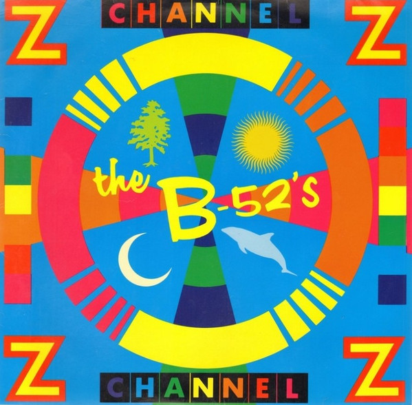 The B-52's – Channel Z (1989, Vinyl) - Discogs