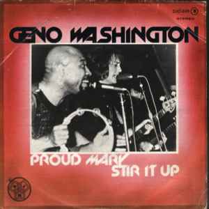 Geno Washington - Proud Mary / Stir It Up album cover
