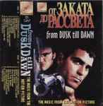 Cover of From Dusk Till Dawn: Music From The Motion Picture, 1997, Cassette