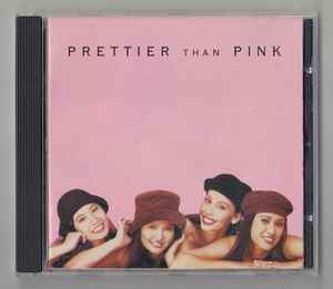 Prettier Than Pink – Prettier Than Pink (1995, CD) - Discogs
