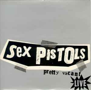 Sex Pistols - Pretty Vacant Live