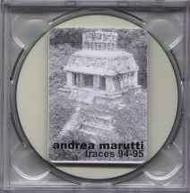 Andrea Marutti - Traces 94-95 album cover