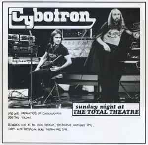 Sunday Night At The Total Theatre - Cybotron