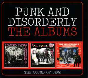 Punk And Disorderly The Albums (The Sound Of UK82) (2021, All