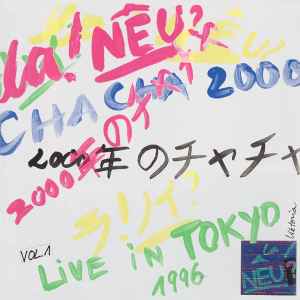 Cha Cha 2000 - Live In Tokyo 1996 Vol.1 - La! NEU?