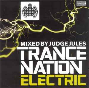 Trance Nation Electric - Judge Jules