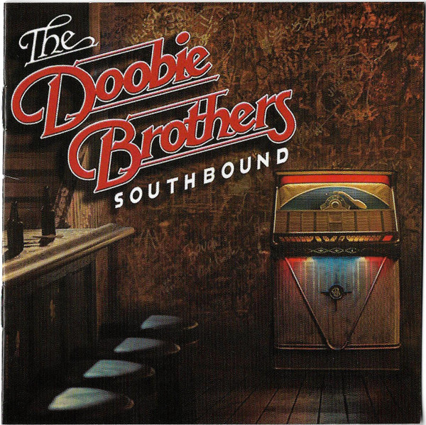 The Doobie Brothers - Southbound | Releases | Discogs