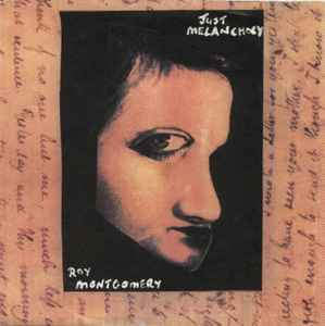 Just Melancholy - Roy Montgomery