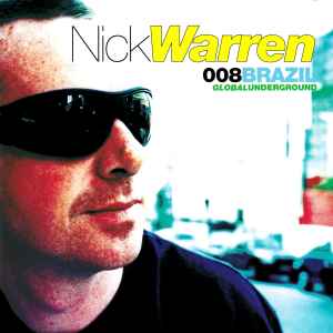 Nick Warren - Global Underground 008: Brazil