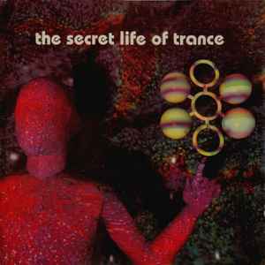 The Secret Life Of Trance - Various