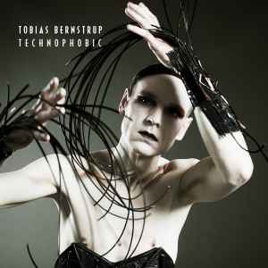 Tobias Bernstrup - Technophobic album cover