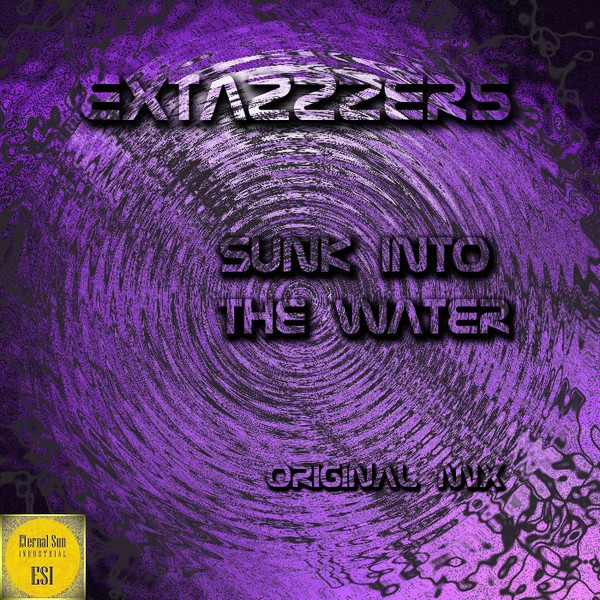 last ned album Extazzzers - Sunk Into The Water