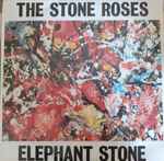 The Stone Roses - Elephant Stone | Releases | Discogs