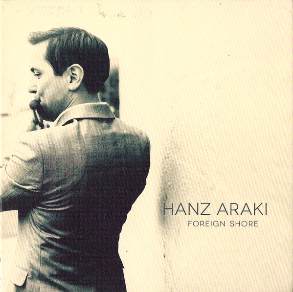 Hanz Araki - Foreign Shore on Discogs