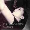 Rachel's - Systems/Layers