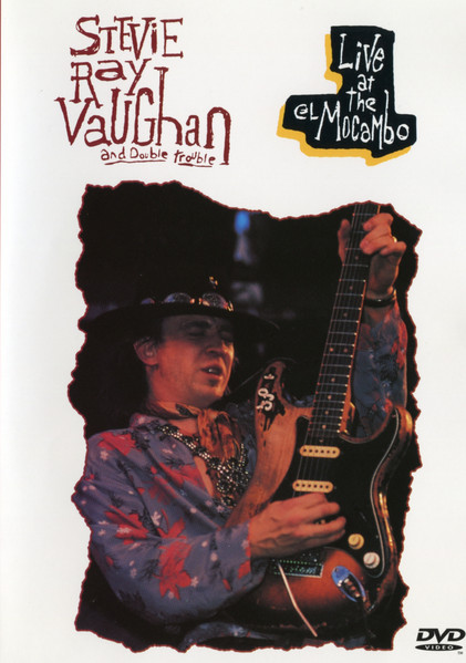 Stevie Ray Vaughan And Double Trouble – Live At The El Mocambo