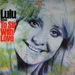 Lulu – Lulu Sings To Sir With Love (1967