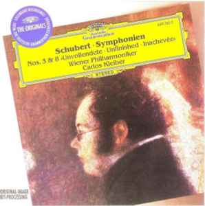 Symphonien Nos. 3 & 8 »Unvollendete = Unfinished = Inachevée« - Schubert - Wiener Philharmoniker, Carlos Kleiber
