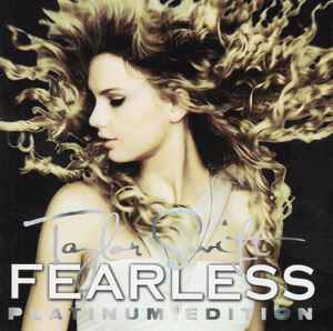 Taylor Swift – Fearless (Platinum Edition) (2009, CD) - Discogs