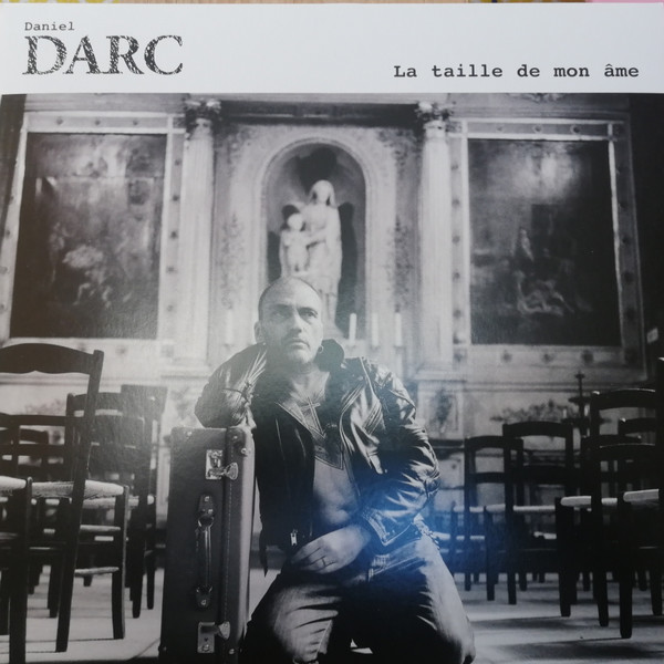 Daniel Darc – La Taille De Mon Âme (2020, White, Vinyl) - Discogs