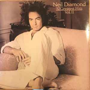 Neil Diamond - 12 Greatest Hits, Vol. II album cover