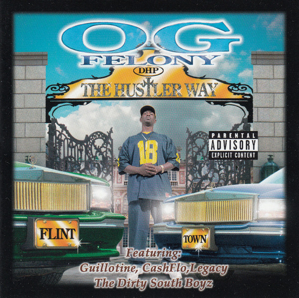 O.G. Felony – The Hustler Way (2000, CD) - Discogs