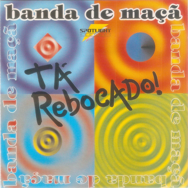 lataa albumi Banda De Maçã - Tá Rebocado