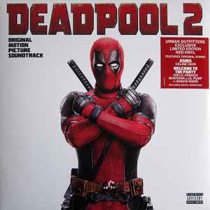Deadpool 2 (Original Motion Picture Soundtrack) - Various