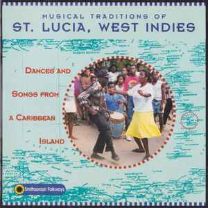 Various - Musical Traditions Of St. Lucia, West Indies album cover