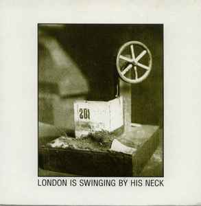 Roy Montgomery - London Is Swinging By His Neck album cover