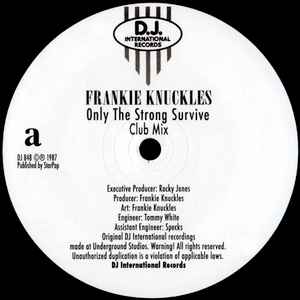 Frankie Knuckles - Only The Strong Survive album cover