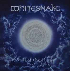 Whitesnake – Still Of The Night (1987, Vinyl) - Discogs