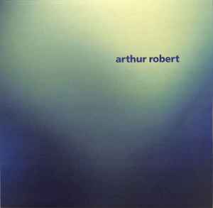 Arthur Robert - Arrival Part 2 album cover
