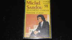 Michel Sardou - Seulement L'amour album cover