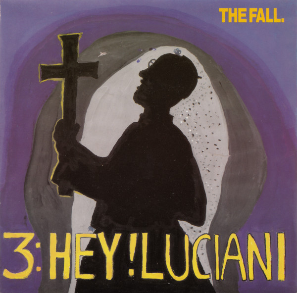THE FALL/3:HEY!LUCIANI