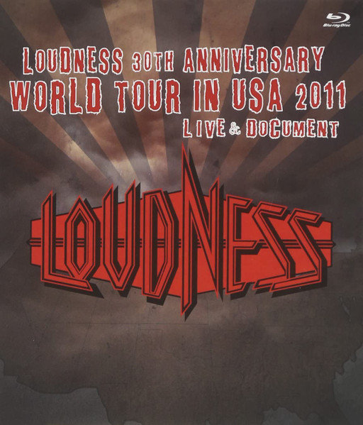 Loudness – 30th Anniversary World Tour In USA 2011 Live & Document 
