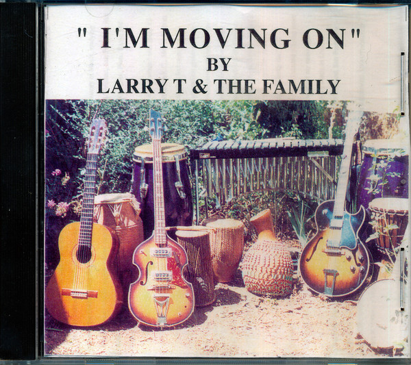 Larry T. And The Family – I'm Moving On (1980, Vinyl) - Discogs